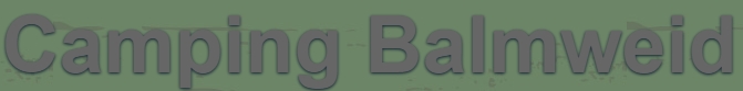 Camping Balmweid